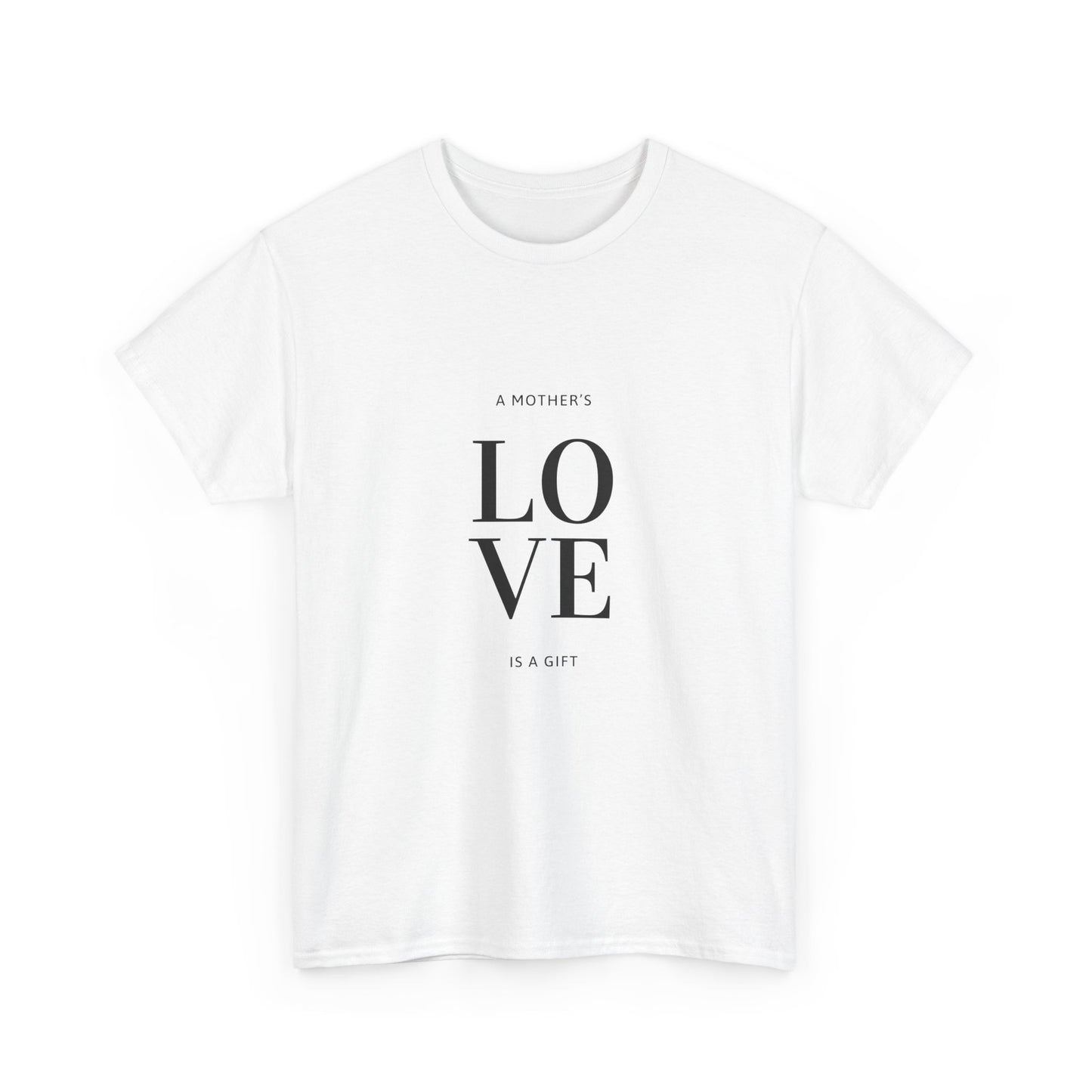 Soft white cotton t-shirt with 'Mother's Love is a Gift' black typography design