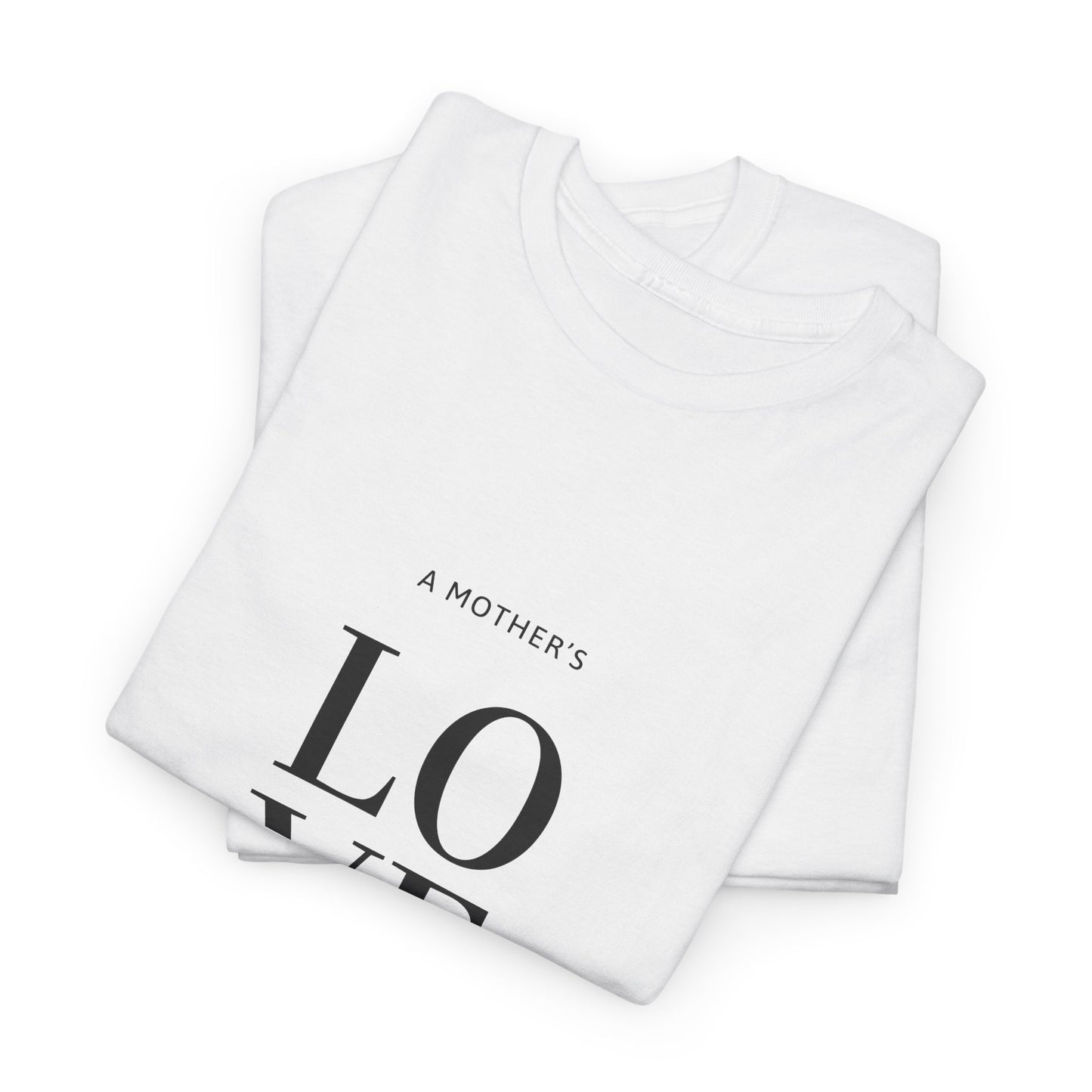 Mothers Love is a Gift T-Shirt | 100% Premium Cotton | Mother's Day Gift Idea