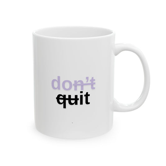 Don't Quit - Do It Mug