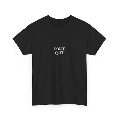 Don't Quit - Do It Motivational T-Shirt