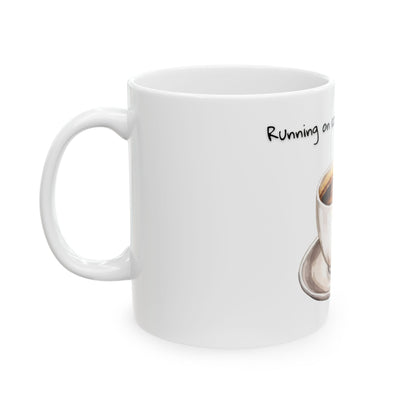 Running on caffeine and chaos Mug