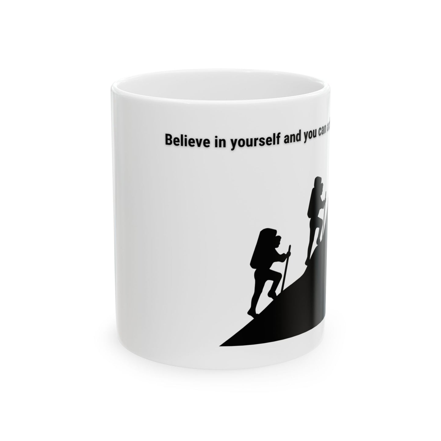 Believe in yourself Mug