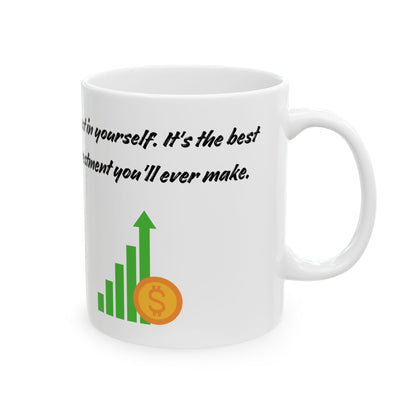 Invest in yourself. It's the best investment you'll ever make Investor Mug