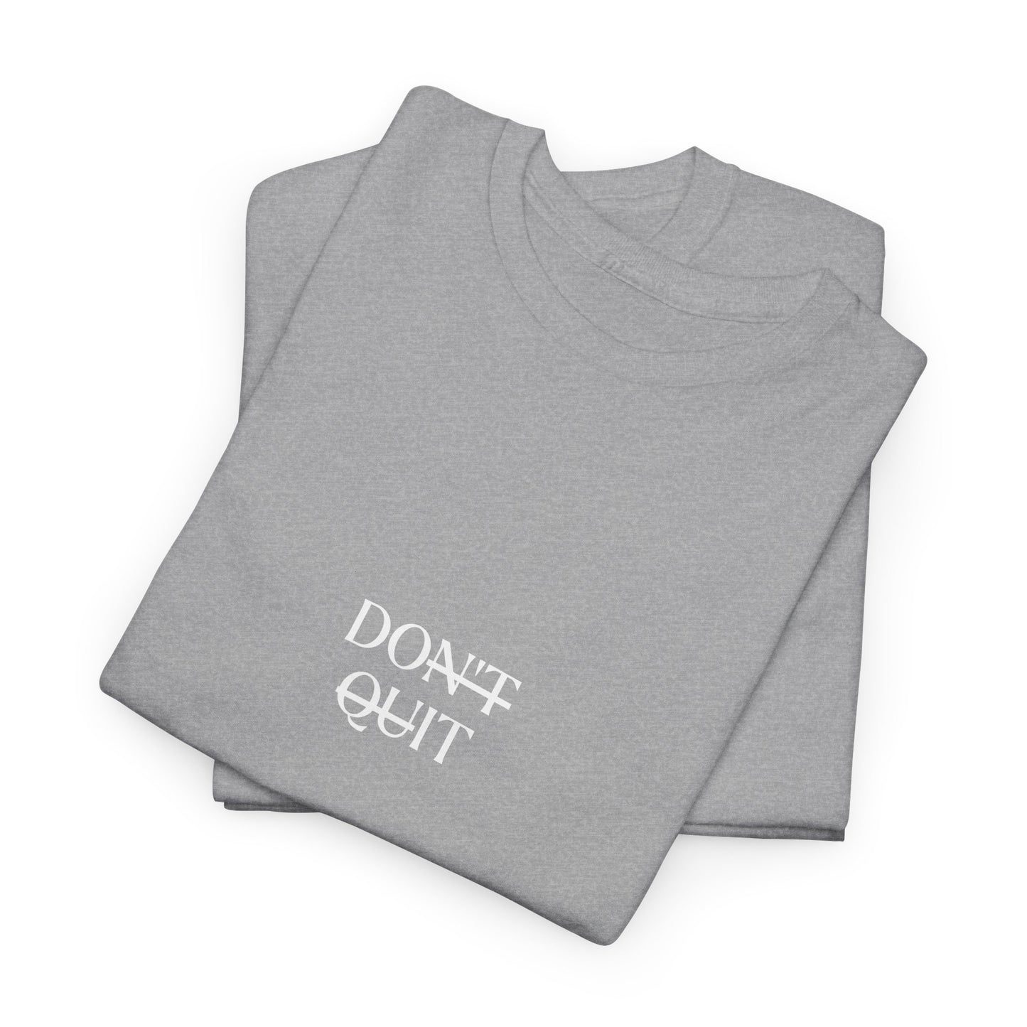 Don't Quit - Do It Motivational T-Shirt