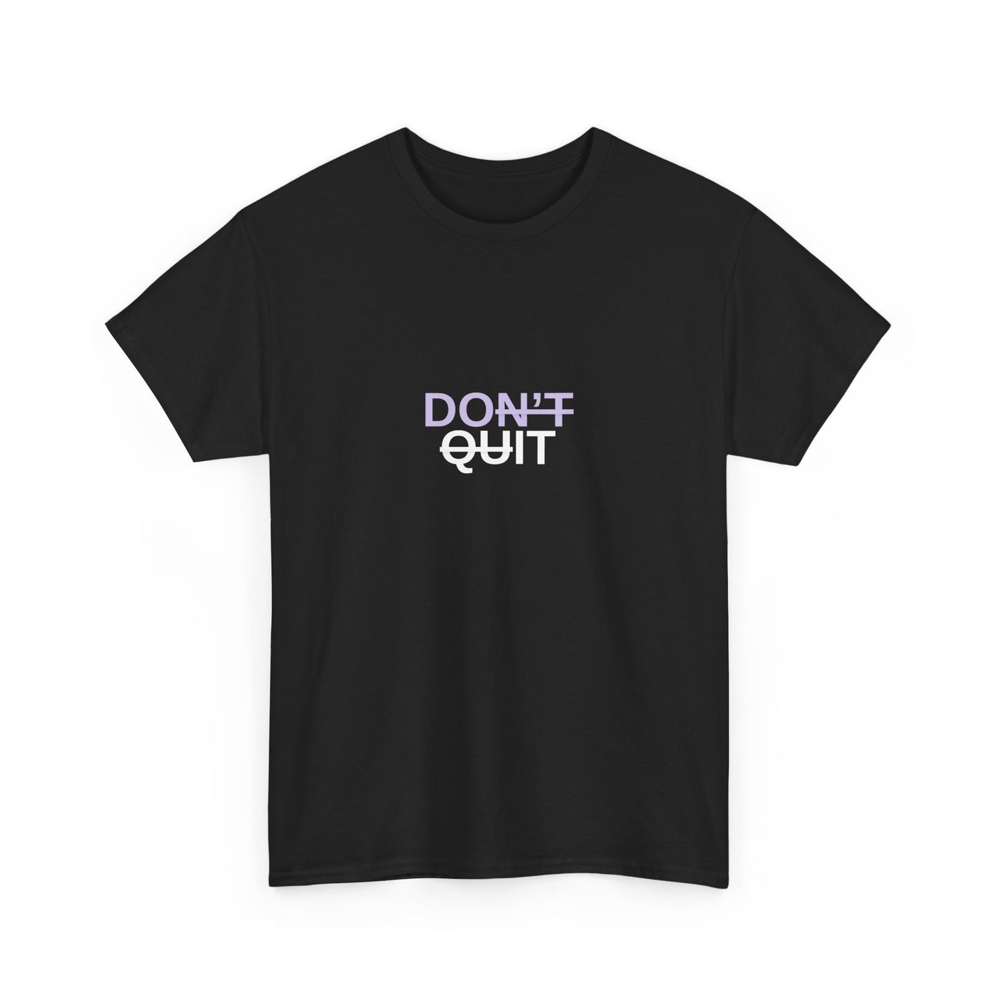 Don't Quit - "Do It" Inspirational T-Shirt