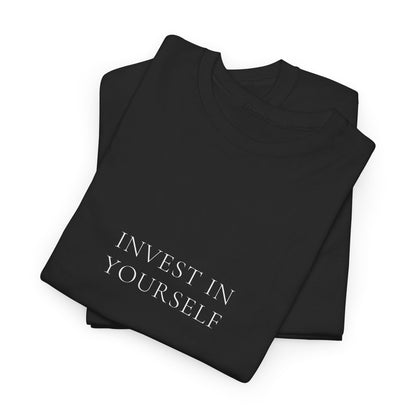 Invest in Yourself T-Shirt | Motivational Tee for Entrepreneurs | Inspirational Quote Shirt