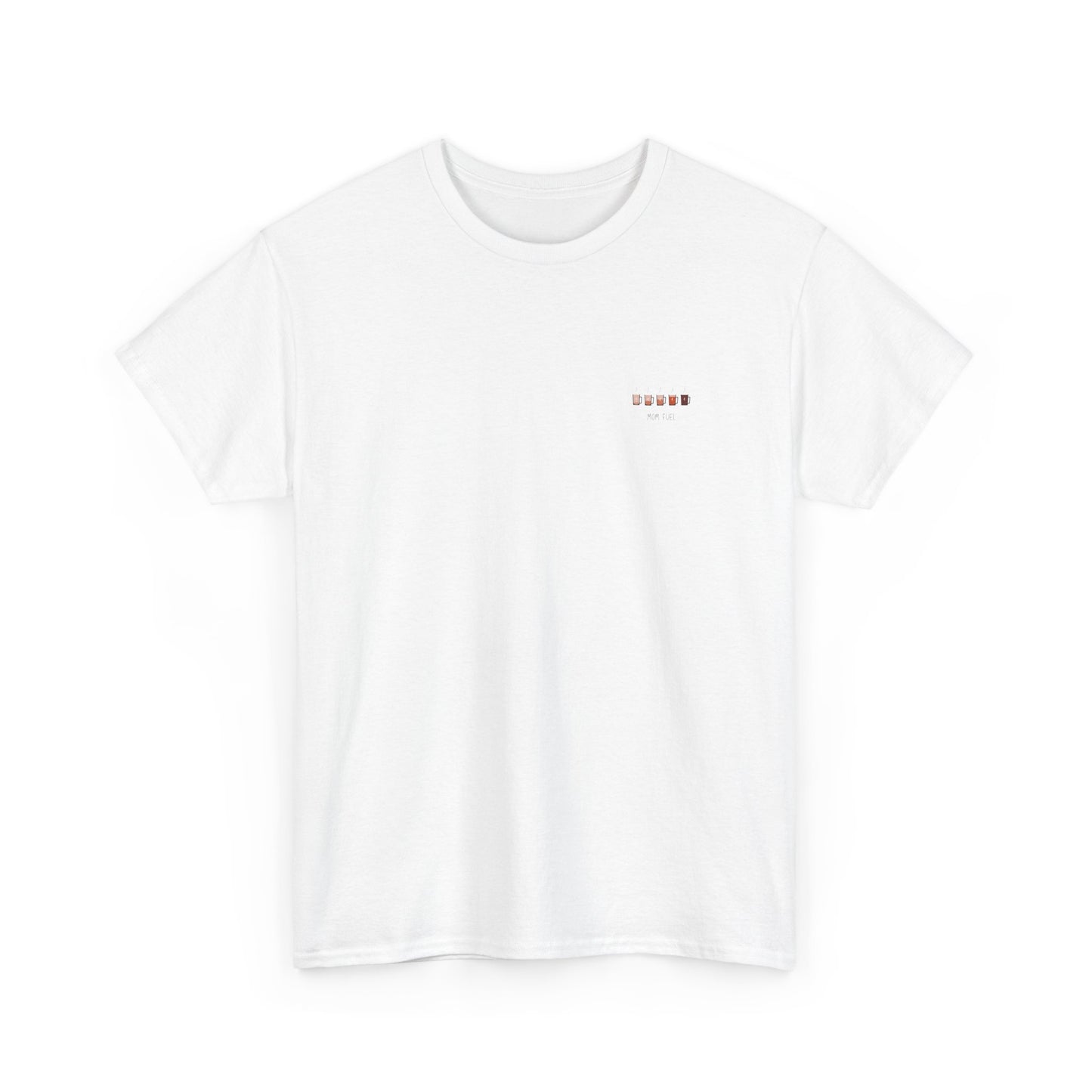 Mom Fuel T-Shirt