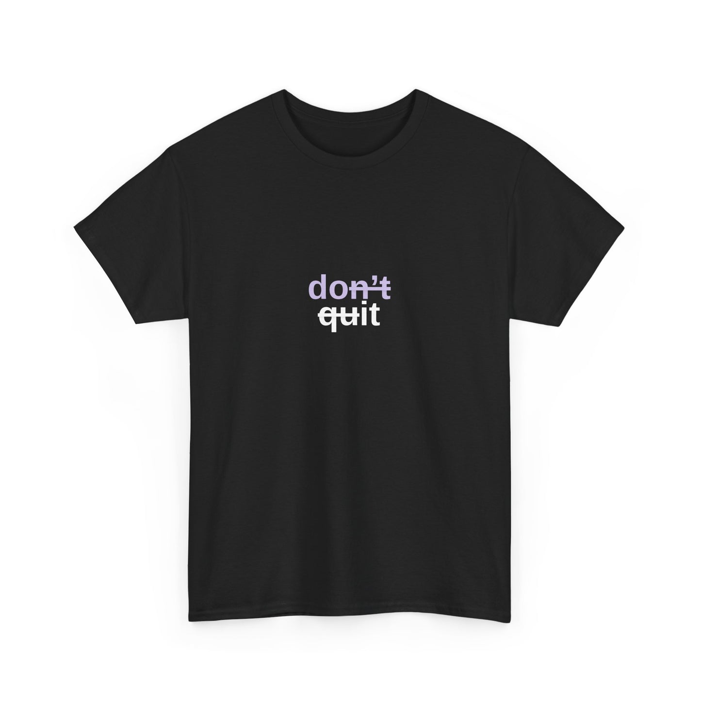 Don't Quit - "Do It" Motivational T-Shirt