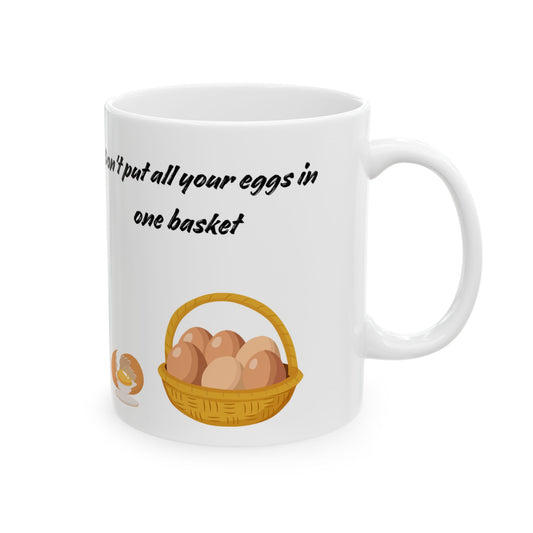 Don't put all your eggs in one basket Investor Mug