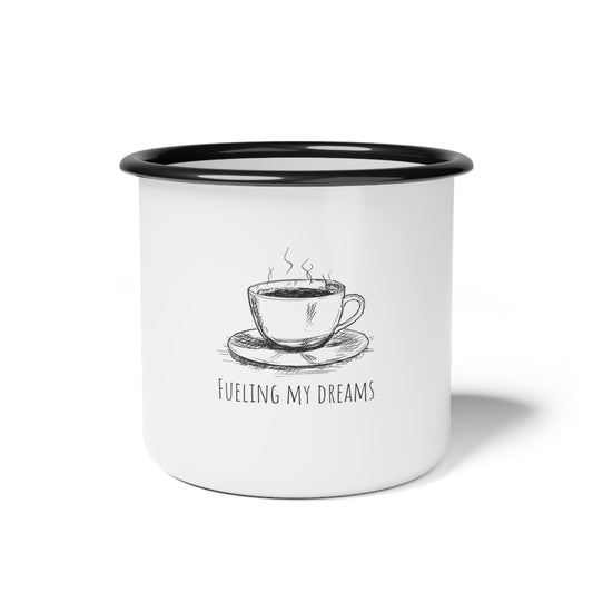 Fueling My Dreams Enamel Camp Cup - Coffee Lover's Mug